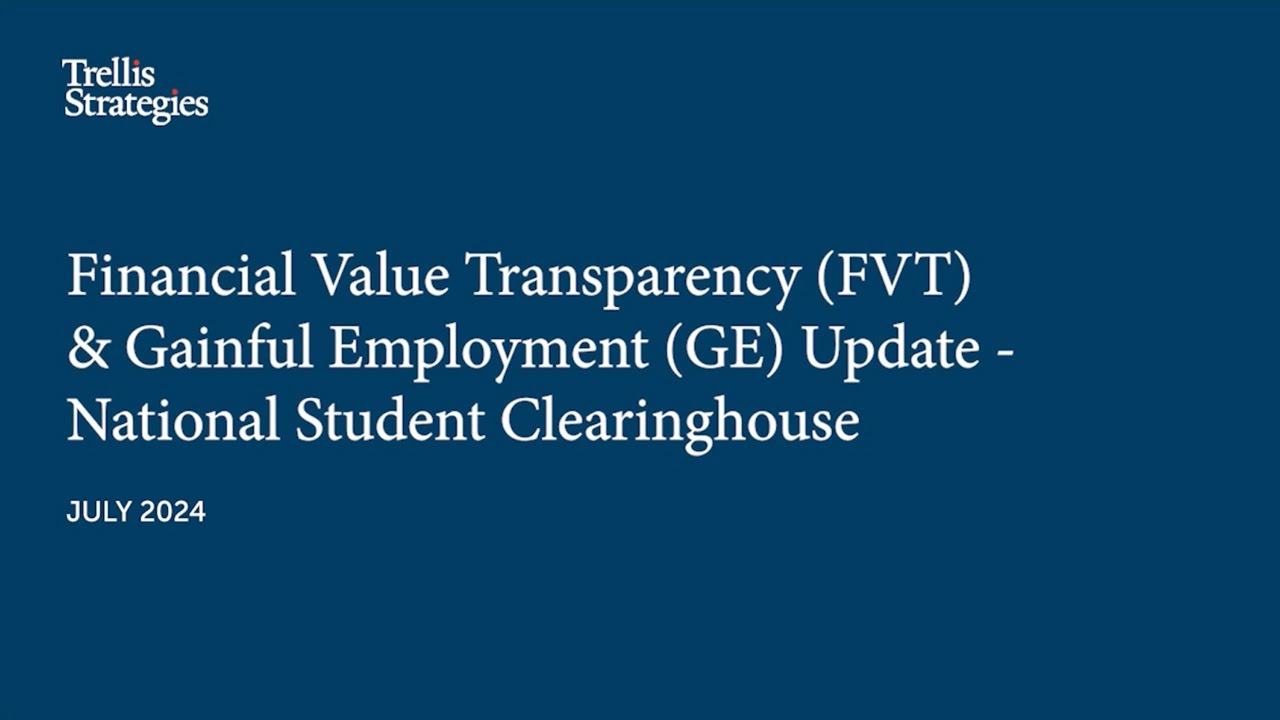 financial value transparency and gainful employment update title slide Trellis Strategies