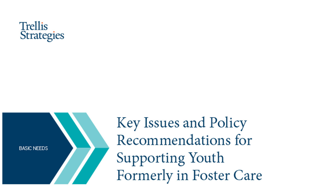 Key Issues and Policy Recommendations for Supporting Youth Formerly in Foster Care